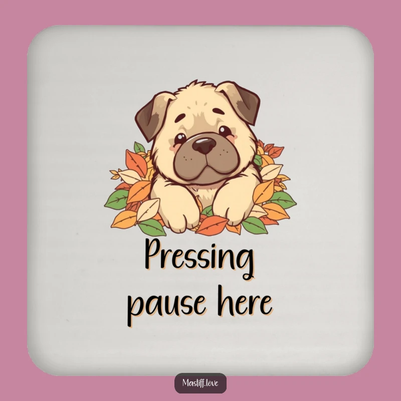 Funny Kawaii Mastiff Leaf Pile Coasters, Protect Tables Gift