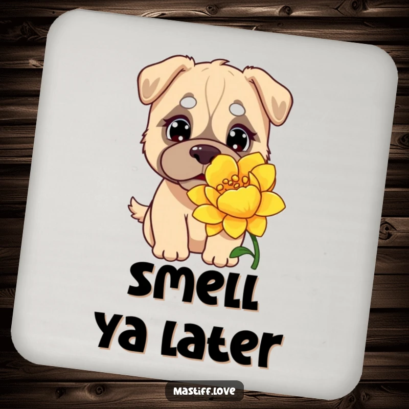 Funny Kawaii Mastiff Coaster: An adorable mastiff with curious eyes, sniffing a giant, stylized flower, protecting your table.