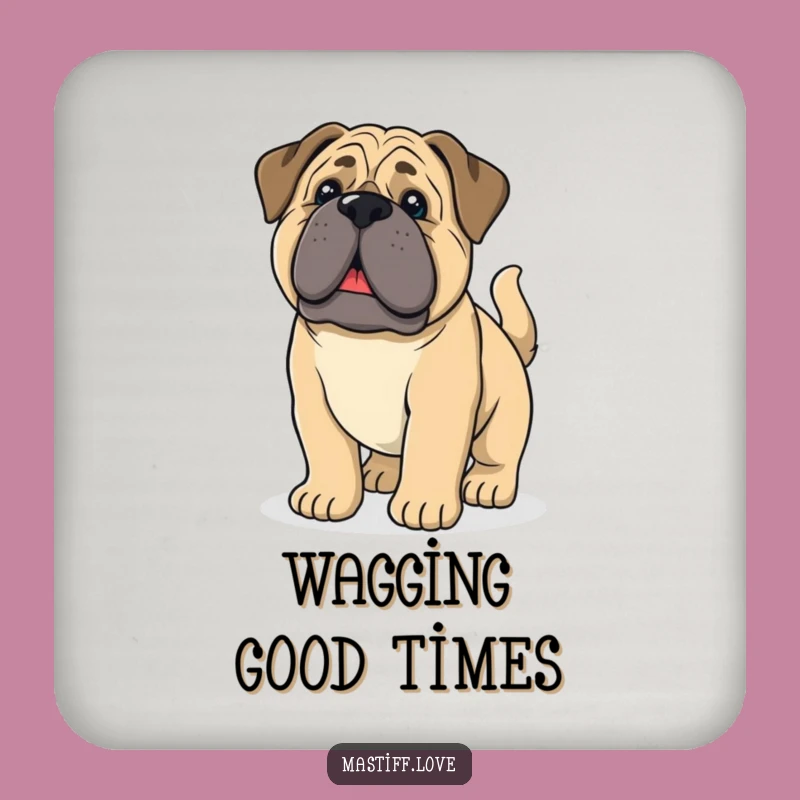 Funny Mastiff Pup Coasters - Droopy Ears, Wagging Tail - Table Protection