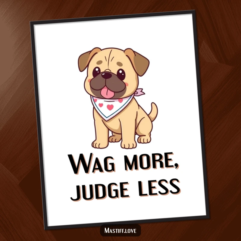 Funny kawaii mastiff poster featuring a cute mastiff wearing a bandana and wagging its tail, symbolizing pure happiness and charm.