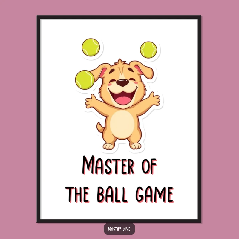 Free Printable Wall Art: Happy Mastiff Juggling - Humorous Downloadable Decor for a Lively Home
