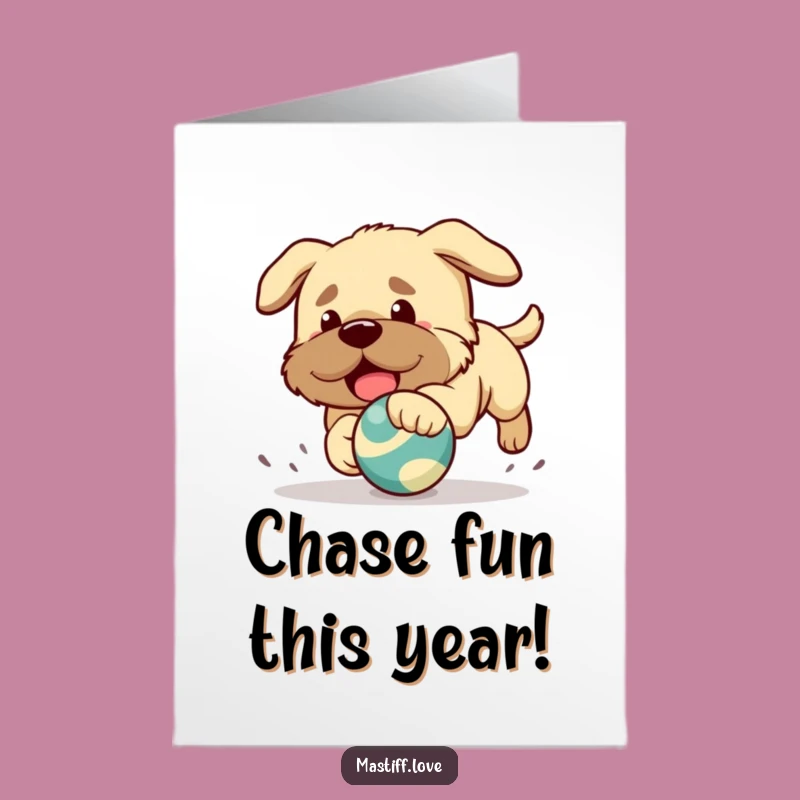 Free Printable Birthday Card: Kawaii Mastiff Chasing Toy, Funny Downloadable Gift