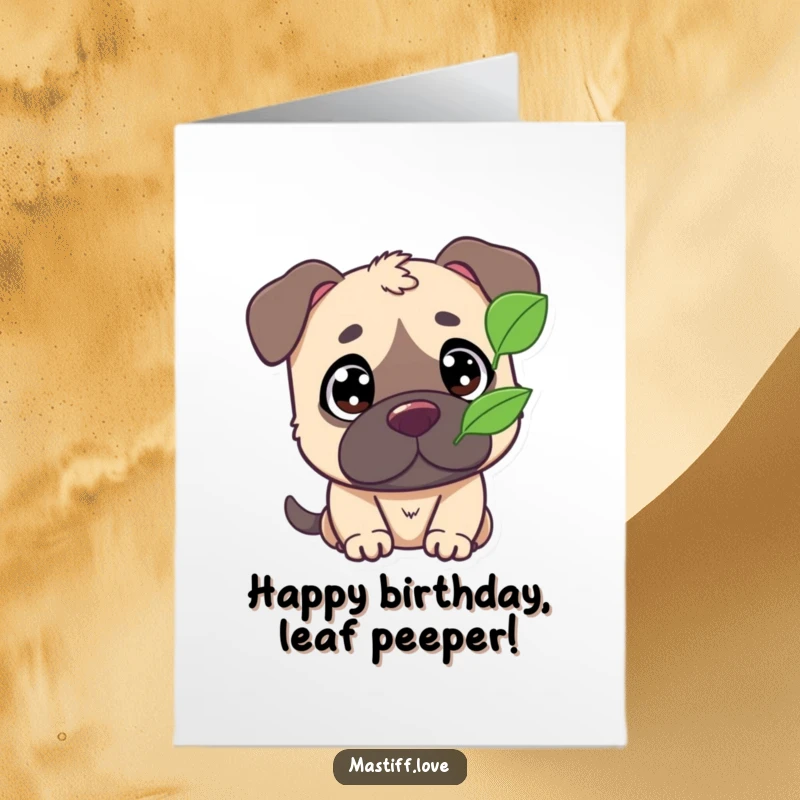 Funny Free Printable Birthday Card: Cute Mastiff with Big Eyes Watching a Single Fluttering Leaf