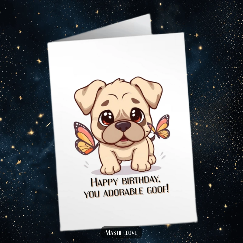 Funny Free Printable Kawaii Mastiff Birthday Card: An innocent mastiff puppy joyfully chases a butterfly.