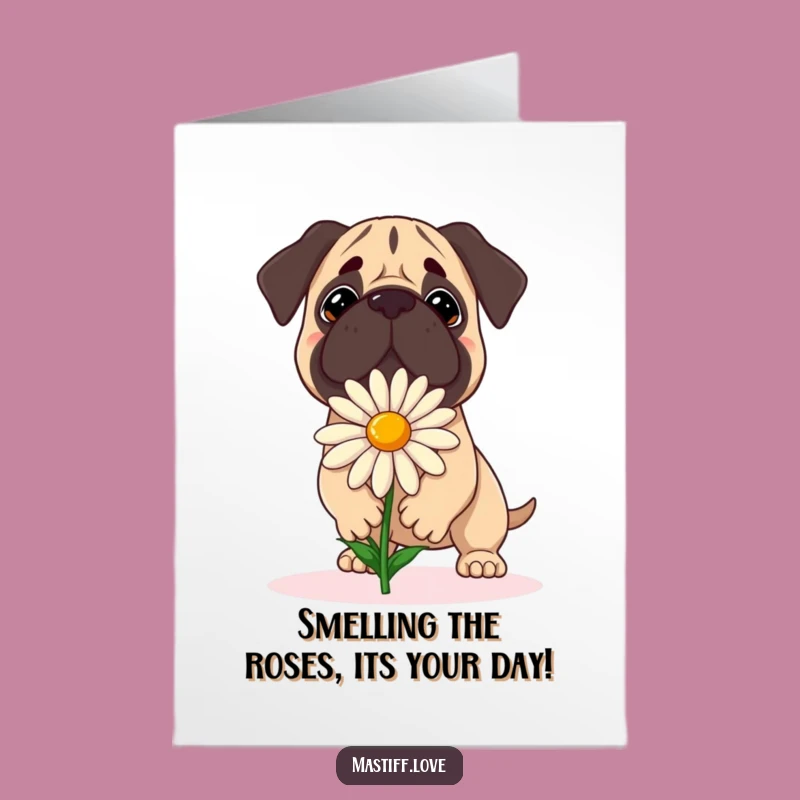 Free Printable Birthday Card: Mastiff Balancing Daisy - Funny Dog Gift