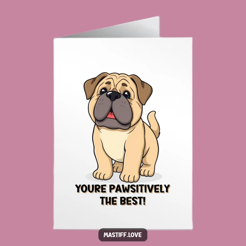 Free Printable Funny Birthday Card: Excited Mastiff Pup, Wagging Tail Downloadable Greeting!
