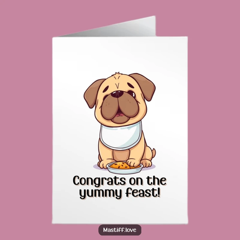 Free Printable Foodie Mastiff Congrats Card - Hungry Dog Downloadable Celebration