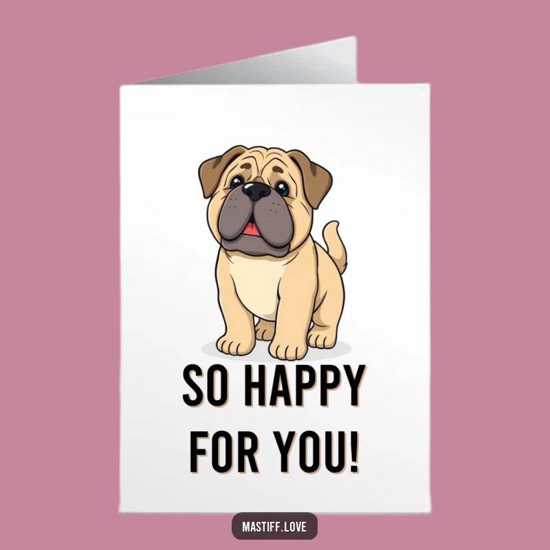 Free Printable Congrats Card: Happy Mastiff Pup, Tail Wagging Downloadable Greeting!