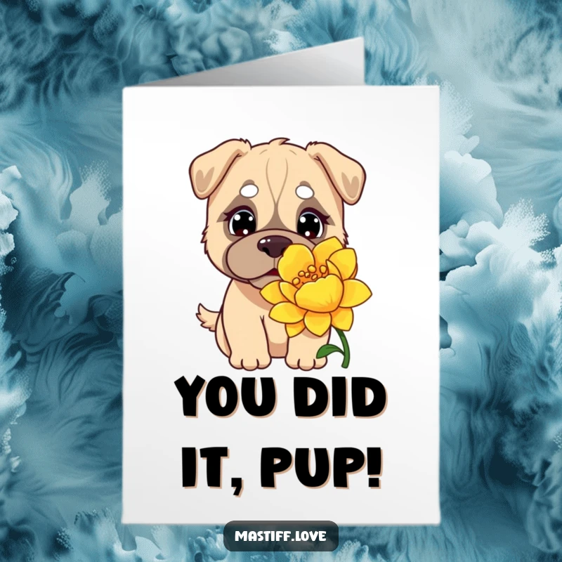 Humorous free printable congratulations card showing a kawaii mastiff curiously sniffing a huge, vibrant flower.