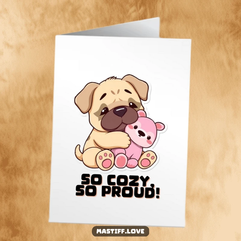 Funny Free Printable Congratulations Card: A tiny mastiff happily snuggles with a beloved plush toy, radiating contentment.