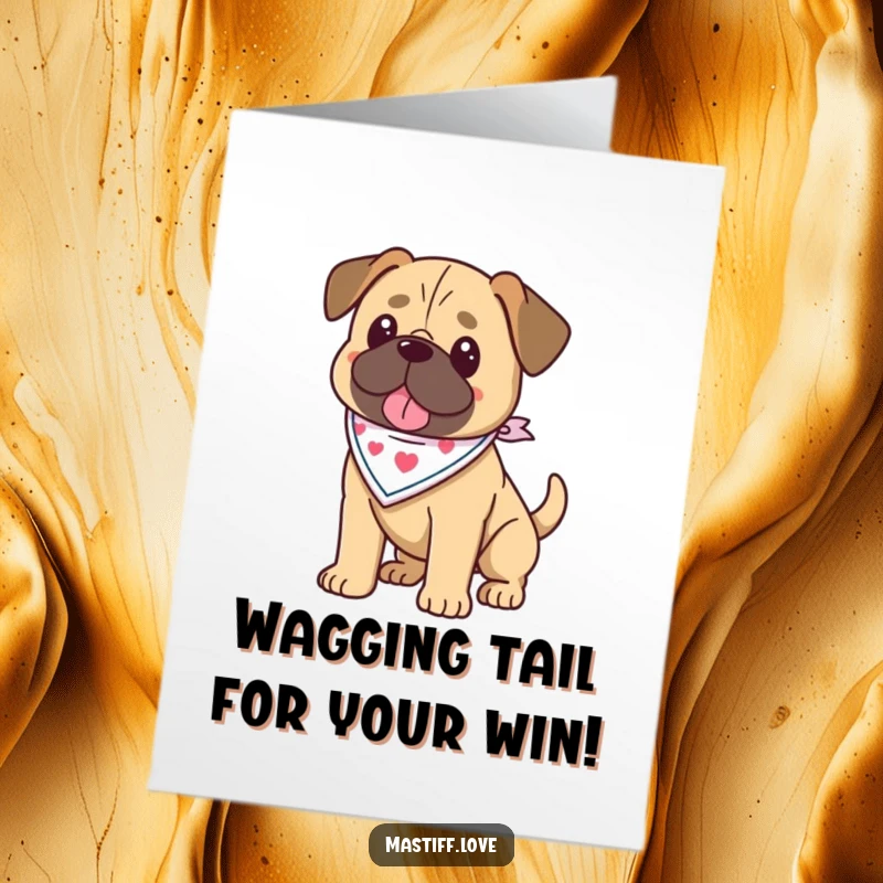 Funny Free Printable Kawaii Mastiff Congratulations Card: A cute mastiff in a bandana wags its tail, celebrating success with a downloadable touch.