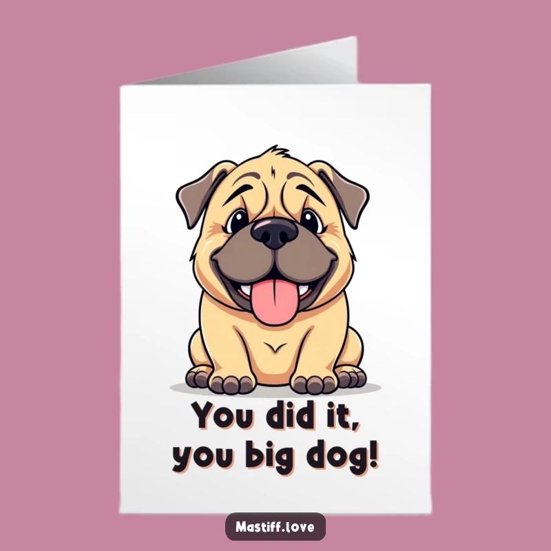 Free Printable Congrats Card: Goofy Mastiff's Joyful Pant Funny Downloadable Gift