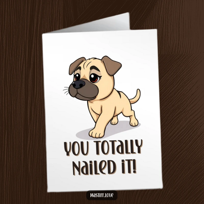 Funny Free Printable Congrats Card: Mastiff eagerly pursues a shadow with a fun, friendly demeanor.