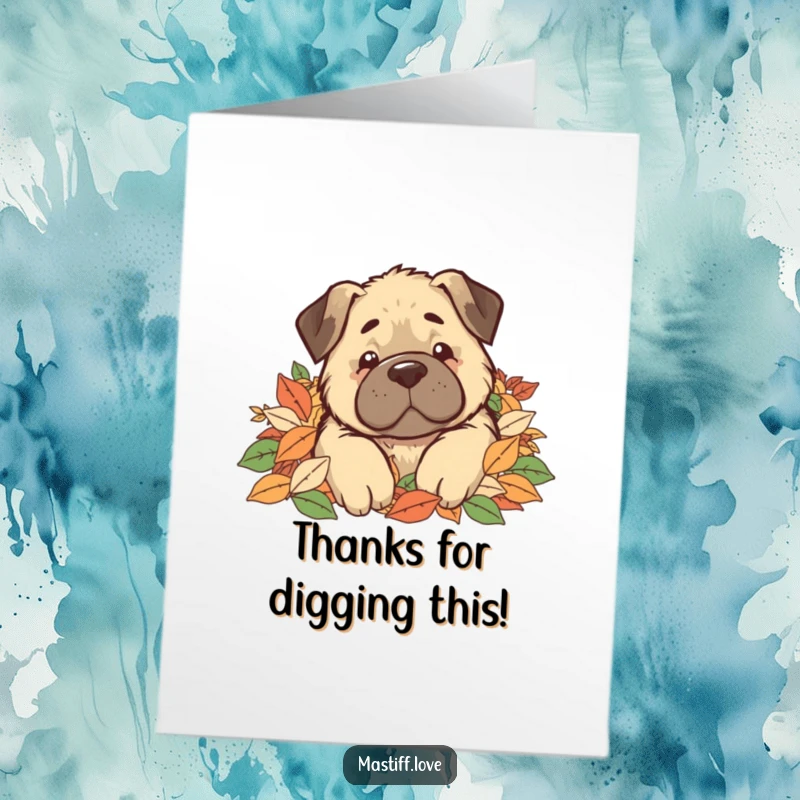Funny free printable thank you card with a kawaii mastiff hilariously buried in a massive pile of autumn leaves.