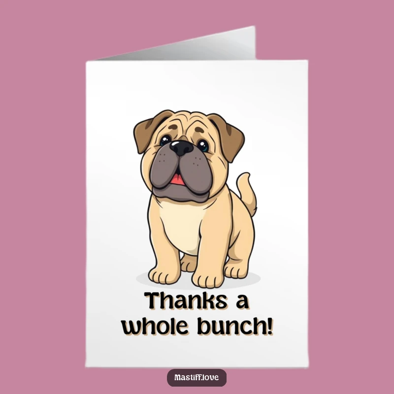 Free Printable Thank You Card: Happy Mastiff Pup, Tail Wagging Downloadable Greeting!