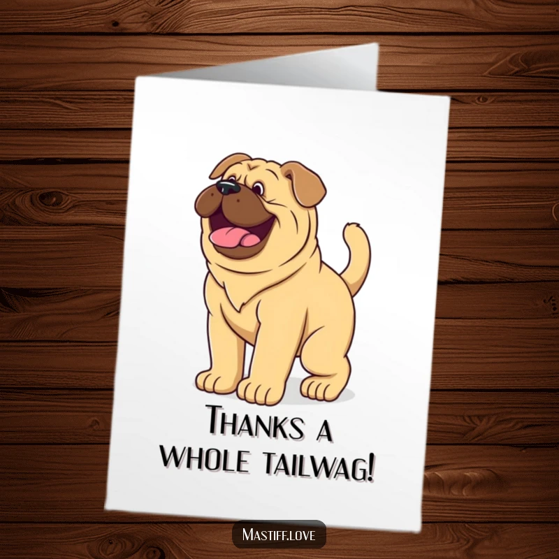 Funny Free Printable Thank You Card featuring a giant mastiff puppy’s tail wagging vigorously in a happy, thankful display.
