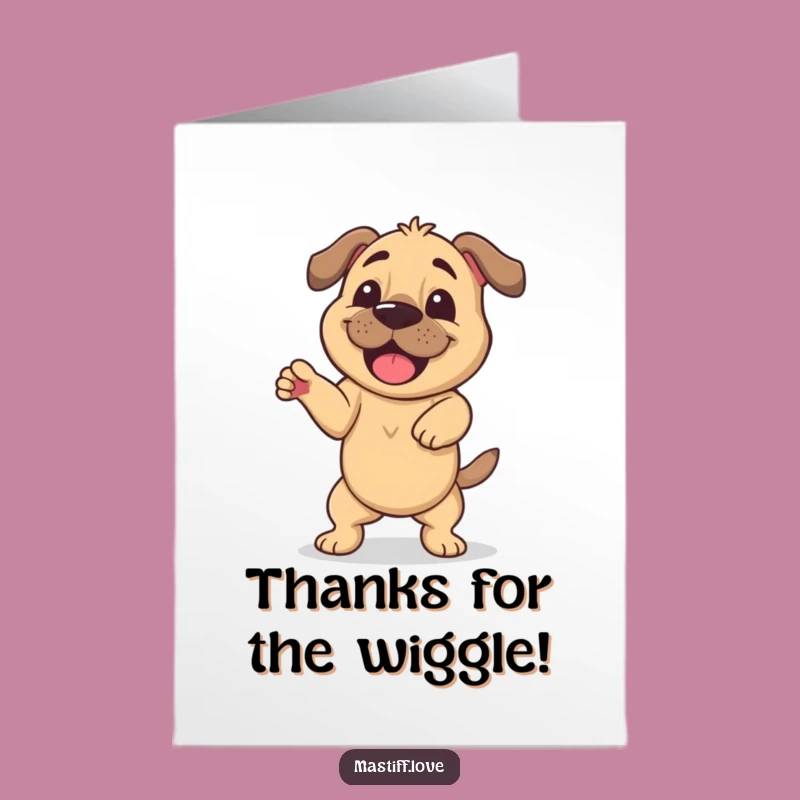 Free Printable Thank You Card: Mastiff Dances Thanks!