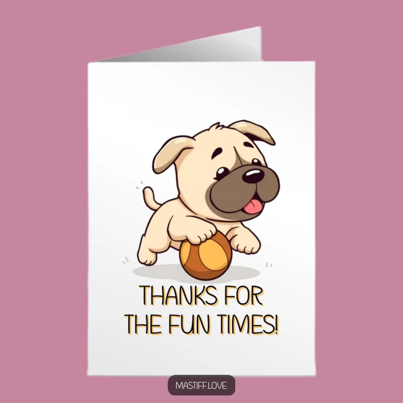 Free Printable Thank You Card: Cute Mastiff Puppy Ball Game, Downloadable Gratitude Gift