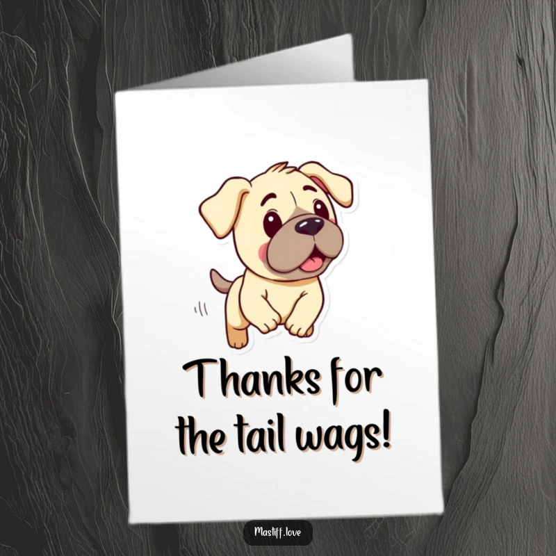 Funny Free Printable Thank You Card: Cute Kawaii Mastiff with Droopy Ears Doing a Silly Chase Motion