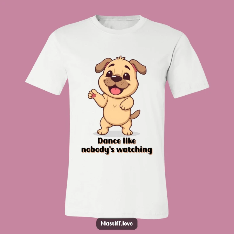 Funny Mastiff Dance T-Shirt: Silly Wiggle, Hilarious Dog Tee