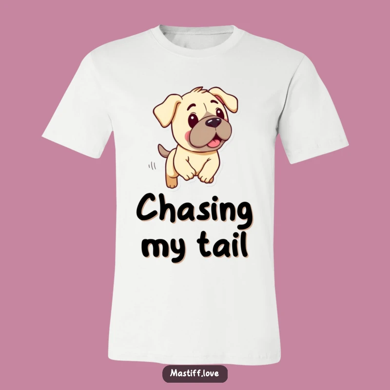 Funny Mastiff T-Shirt: Kawaii Droopy Pup Chasing Shirt, Great Gift